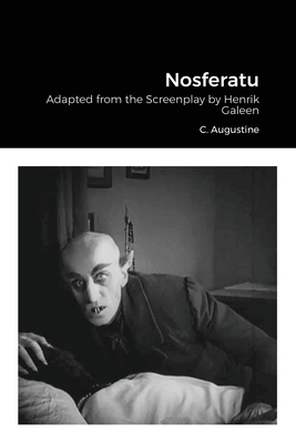 Nosferatu: Adapted from the Screenplay by Henrik Galeen - Baker, Benjamin