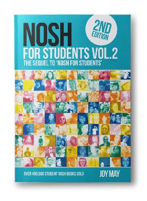 NOSH NOSH for Students Volume 2: NOSH for Students: The Sequel to 'NOSH for Students'...Get the other one first! - May, Joy