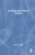 Nostalgia and Political Theory