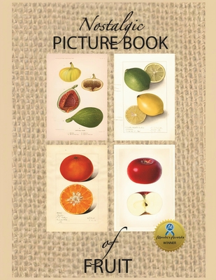 Nostalgic Picture Book of Fruit: Large Format Gift Book for People with Alzheimer's/ Dementia - Series, Nana's Books, and Klier, Laurette