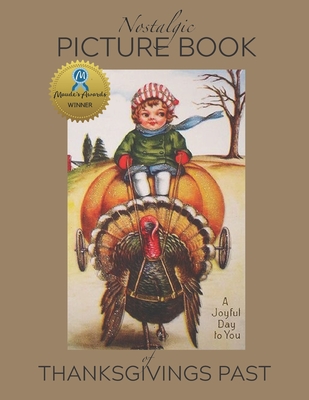 Nostalgic Picture Book of Thanksgivings Past: Gift book for people living with Alzheimer's/Dementia - Series, Nana's Books, and Klier, Laurette