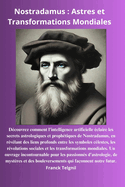 Nostradamus: Astres et Transformations Mondiales