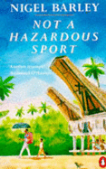 Not a Hazardous Sport