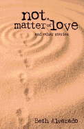 Not a Matter of Love