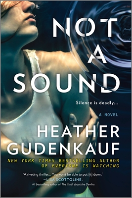 Not a Sound: A Thriller - Gudenkauf, Heather