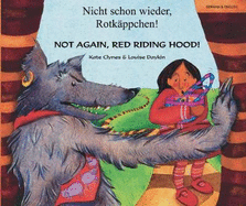 Not again, Red Riding Hood (German/Eng)