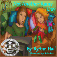 Not Another Rainy Day: Children's Book