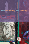Not Drowning But Waving: Women, Feminism, and the Liberal Arts