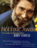Not Fade Away: The Online World Remembers Jerry Garcia