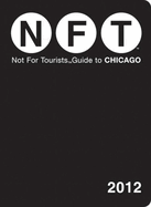 Not for Tourists Guide to Chicago