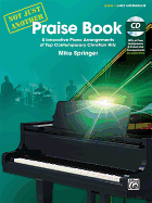 Not Just Another Praise Book, Bk 1: 8 Innovative Piano Arrangements of Top Contemporary Christian Hits, Book & CD