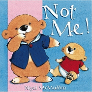 Not Me! Board Book