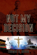 Not My Decision