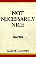 Not Necessarily Nice: Stories