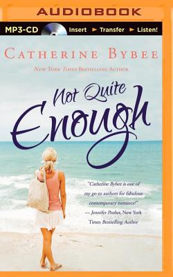 Not Quite Enough - Bybee, Catherine, and McFadden, Amy (Read by)