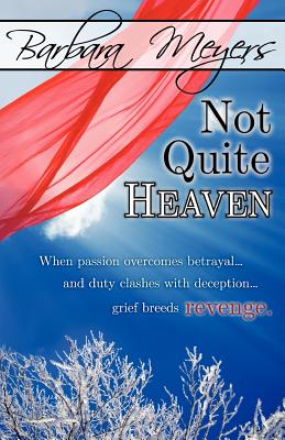 Not Quite Heaven - Meyers, Barbara