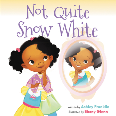 Not Quite Snow White - Franklin, Ashley