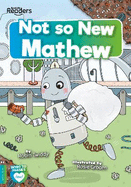 Not So New Mathew