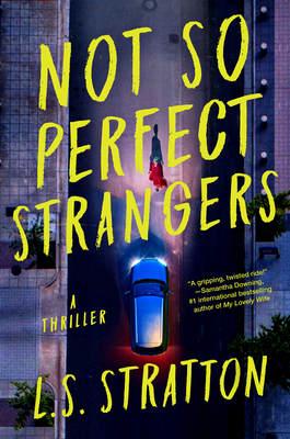 Not So Perfect Strangers - Stratton, L S