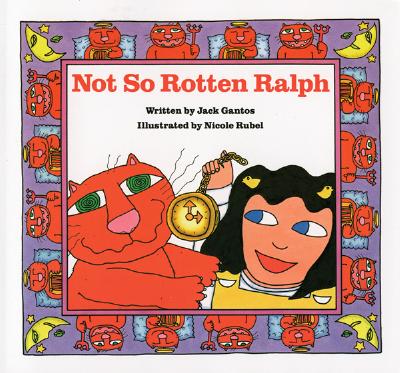 Not So Rotten Ralph - Gantos, Jack