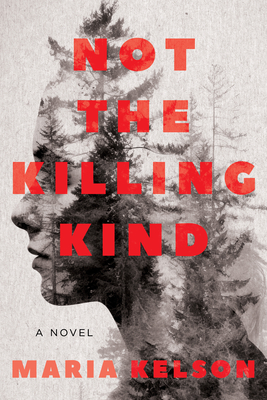 Not the Killing Kind - Kelson, Maria