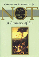 Not the Way it's Supposed to be: Breviary of Sin