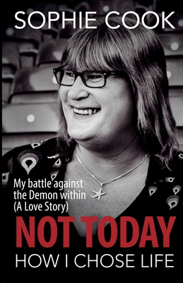 Not Today: How I Chose Life: How I came out as transgender in ...