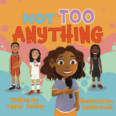 Not Too Anything - Persley, Pepper