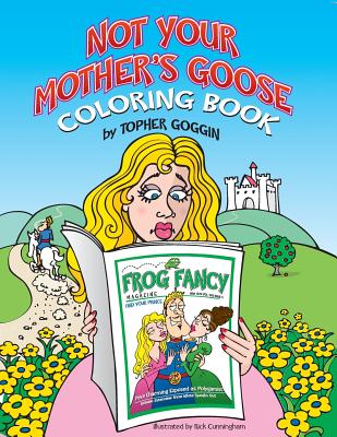 Not Your Mother's Goose Coloring Book - Goggin, Topher