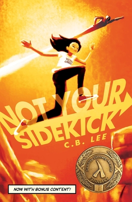 Not Your Sidekick: Volume 1 - Lee, C B