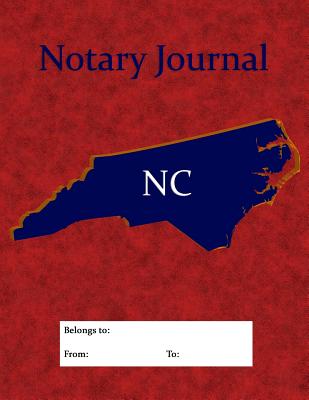 Notary Journal: A Professional NC Notary Journal With Large Writing Areas - Logbooks, Notary