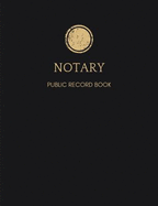 Notary Journal: Classic Notary Public Record Logbook