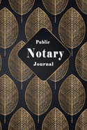 Notary Public Journal: Notarial acts records events Log Records Official Journal Large Entries- Book -Notary Template- Receipt Book - Paperback (Notary Records Journal)