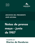 Notas de Prensa mayo a junio de 1987: Archivos del presidente Jos Azcona