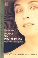 Notas Sin Pentagrama: Fragmentos Autobiograficos