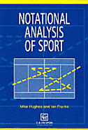 Notational Analysis of Sport: Systems for Better Coaching and Performance in Sport - Franks, Ian (Editor), and Hughes, Mike (Editor)