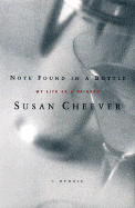 Note Found in a Bottle: My Life as a Drinker - Cheever, Susan