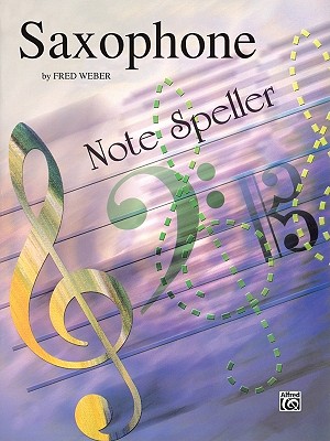 Note Spellers: Saxophone - Weber, Fred