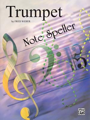 Note Spellers: Trumpet/Cornet - Weber, Fred