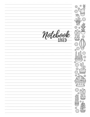 Notebook: 8.5x11 College Ruled Journal with Cacti Margins for Adult Coloring - Grunduls Design, Anna