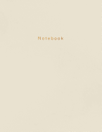 Notebook: Beautiful Creme White Leather Style with Gold Lettering 150 College-Ruled Lined Pages 8.5 X 11