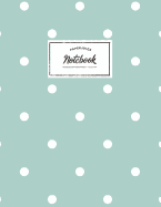 Notebook: Beautiful mint polkadot Scandinavian design &#9733; Personal notes &#9733; Daily diary &#9733; Office supplies 8.5 x 11 - big notebook 150 pages College ruled
