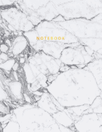 Notebook: Beautiful White and Grey Marble with Gold Lettering 150 College-Ruled Lined Pages 8.5 X 11