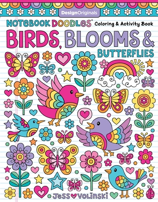 Notebook Doodles Birds, Blooms & Butterflies: Coloring & Activity Book - Volinski, Jess