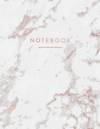 Notebook: Elegant White Marble with Shiny Rose Gold Cover 150 College-Ruled (7mm) Lined Pages 8.5 X 11 - (A4 Size)