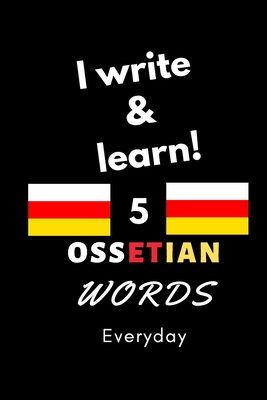 Notebook: I write and learn! 5 Ossetian words everyday, 6" x 9". 130 pages - Dahni, Abdelhamid