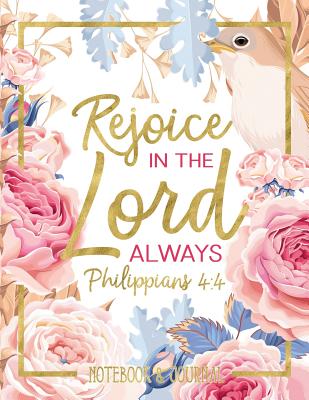 Notebook & Journal: Rejoice in the Lord Always: Philippians 4:4: Large Format 8.5x11 College Ruled - Catholic Art Publishers, and Drawn to Faith