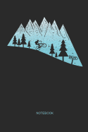 Notebook: Mtb Mountain Bike Notebook Gift for Cyclists, Men and Women Who Love Cycling, Mountain Biking and Bicycle Adventures