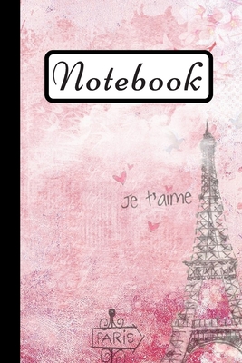 Notebook: Paris Eiffel Tower Notebook, Pink Art Design, 6X9 - Journals, Wild