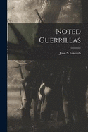 Noted Guerrillas